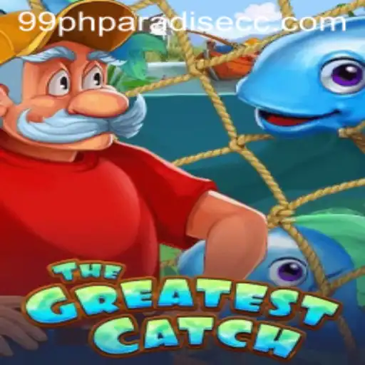 TheGreatestCatch: The Thrilling World of 99phparadise.cc's Latest Gaming Sensation